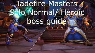 How to Solo Jadefire Masters Normal/Heroic Battle of Dazar'alor boss guide