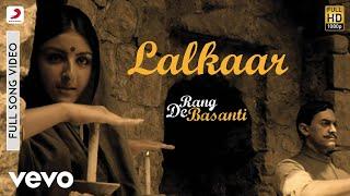 A.R. Rahman - Lalkaar Best Video|Rang De Basanti|Aamir Khan|Soha Ali Khan|Siddharth