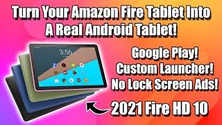 Easily Turn Your Fire Tablet Into A Real Android Tablet! HD10 HD7 HD8