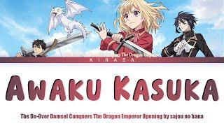 The Do-Over Damsel Conquers The Dragon Emperor - Opening Full | "Awaku Kasuka" by sajou no hana