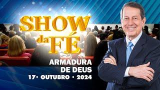 Show da Fé | Armadura de Deus (17/10/2024)