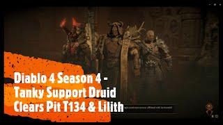 Bash Barbs & TANKY Druid Clear Pit T134 + Uber Lilith - Diablo 4 Season 4