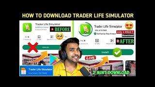 how to download trader life simulator in mobile in free