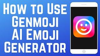 How to Use Genmoji on iPhone to Create & Save Custom Emoji Stickers (New Feature iOS 18.2)