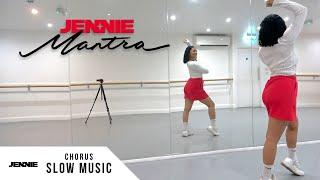 JENNIE - 'Mantra' - Dance Tutorial - SLOW MUSIC + MIRROR (Chorus)