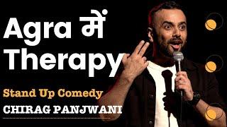 Therapy In Agra | Stand Up Comedy by Chirag Panjwani