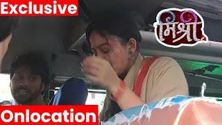 " मिश्री का accident OMG खून से हुई लथपथ " Mishri on location BTS SHOW में आया shocking twist