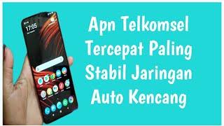 APN TELKOMSEL TERCEPAT PALING STABIL || JARINGAN AUTO KENCANG