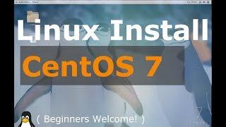 CentOS 7 Install Tutorial (Linux Beginners Guide)