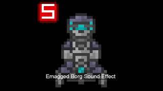 New Emagged Borg Sound Effect | SS14 |