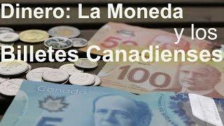 Dinero: La Moneda y los billetes Canadienses