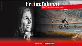 "Freigefahren. A woman just doing." (Documentary)