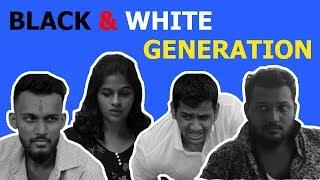 Black & White Generation | Eye Think