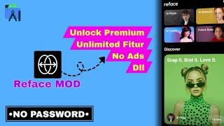 REFACE MOD TERBARU || REFACE MOD || REFACE MOD 2024 || NO PASSWORD