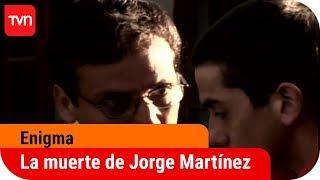 Crimen o suicidio: la muerte de Jorge Martínez | Enigma - T7E12