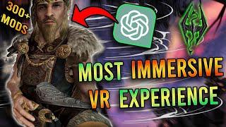 Skyrim VR Modded To Be The Most Immersive Experience with AI (ChatGPT)