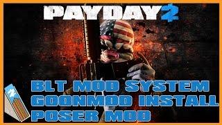 Payday 2 BLT Features (New way to Install GoonMod and others)