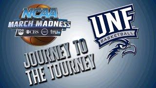 North Florida Men's Basketball - Journey to the Tourney
