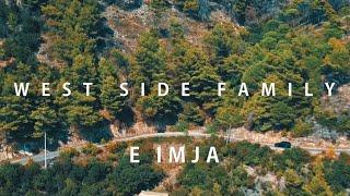 West Side Family - E Imja (Official Video 4K)