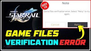 How to Fix Honkai Star Rail 'GAME FILES VERIFICATION' Error [7 Tips]