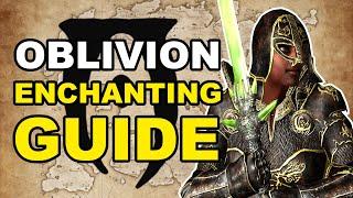 Oblivion ENCHANTING Guide for Total Beginners [Elder Scrolls Guide]