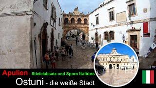 Italien - Apulien: Ostuni - Die weiße Stadt