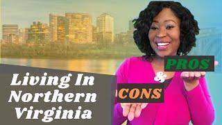 Pros and Cons of Living in Northern Virginia | Moving to Northern Virginia