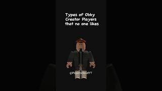 Types of Obby Creator Players That no one likes