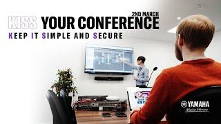 Yamaha Audioversity Webinar: KISS YOUR CONFERENCE