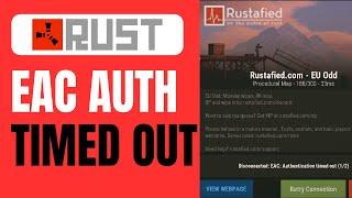 How To Fix Rust EAC Auth Disconnected Timed Out | 2025