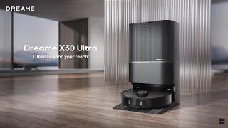 Dreame X30 Ultra | Clean Beyond Your Reach