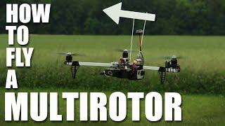 Learn How to Fly a Multirotor/Drone | Flite Test