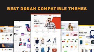 Best Dokan  Compatible Multi Vendor Marketplaces WooCommerce  Themes for WordPress