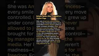 Britney Spears Was Trapped in a Golden Cage