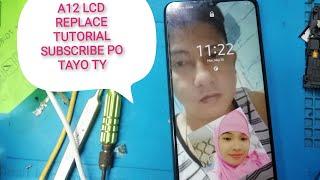 SAMSUNG A12 PAANO MAGPALIT NG LCD  TAGALOG TUTORIAL