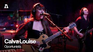 Calva Louise - Oportunista | Audiotree Live