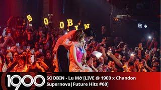 SOOBIN - Lu Mo [LIVE @1900 x Chandon Supernova | Future Hits #60 | Thursday October 3, 2024]