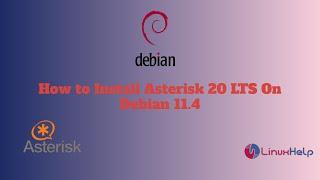 How to install Asterisk 20 LTS on Debian 11.4