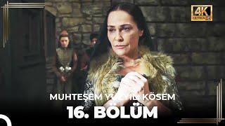 Muhteşem Yüzyıl: Kösem 16. Bölüm (4K)