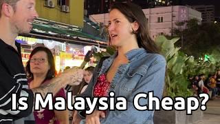 How Cheap is Malaysia Now for Foreigners?