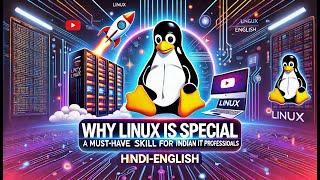 Why Linux is Special? A Must-Have Skill for Indian IT Professionals | Hindi - English @ECEResearcher