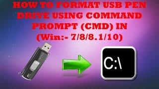 HOW TO FORMAT USB FLASH DRIVE/PEN DRIVE USING COMMAND PROMPT (CMD) IN WINDOWS 7/8/8.1/10