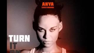 Anya Shesternina - Turn It On