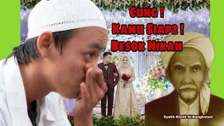 karomah Mbah Kholil suruh santri nikah secara tiba-tiba !???