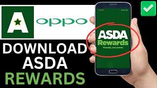 How To Download Asda Rewards App On Oppo Phone (Step By Step)