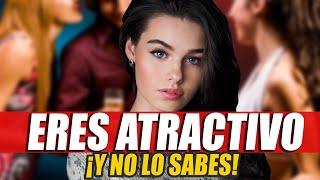 Eres ATRACTIVO Y No Lo Sabes | 7 Cosas Que lo Prueban