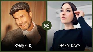 Barış Kılıç vs Hazal Kaya ~ Lifestyle Comparison ~ Seek
