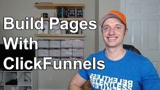 How To Use The ClickFunnels Page Builder/Editor