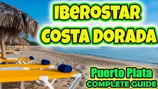 IBEROSTAR COSTA DORADA: Ultimate Beachfront Escape in Puerto Plata