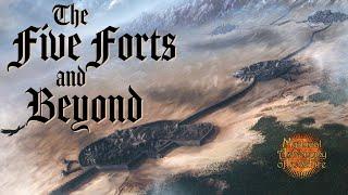 The Five Forts and Beyond (Great Empire of the Dawn!)